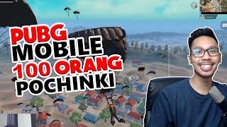 100 ORANG DI POCHINKI - PUBG MOBILE INDONESIA