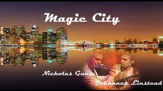 MAGIC CITY + Johannes Linstead & Nicholas Gunn