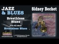 Sidney Bechet - Breathless Blues