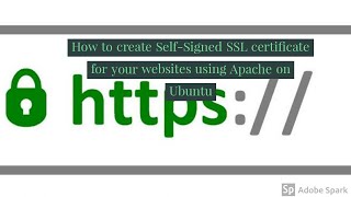 How to Create a Self-Signed SSL Certificate for you websites using Apache on Ubuntu