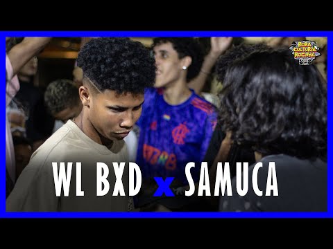 (MELHOR DA NOITE?) WL BXD x SAMUCA - 1ª FASE - 159ª EDIÇÃO -  Roda Cultural da Rocinha
