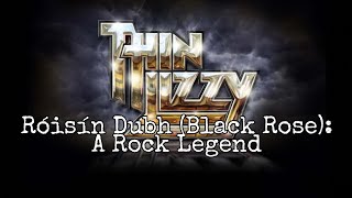 THIN LIZZY - Róisín Dubh (Black Rose: A Rock Legend (Lyric Video)