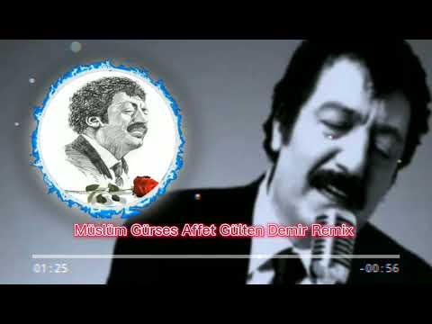 Müslüm Gürses Affet Gülten Demir Remix