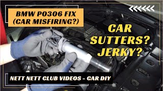 BMW P0306 Fix! Car Stutters? Jerky? (Misfire At Cylinder 6)