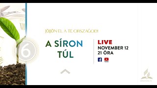 6. A síron túl