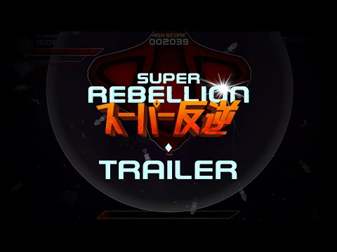 Super Rebellion - Release Trailer thumbnail