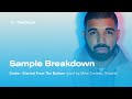 Sample Breakdown Drake Started From The Bottom