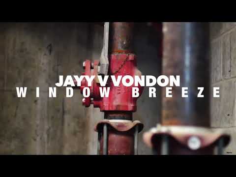 Jayy v vondon - window breeze (official video) #jayyvvondon #vondon