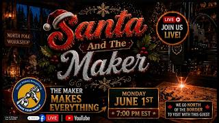 Santa and the Maker Livestream