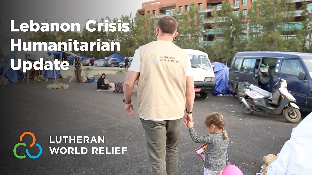 Lutheran World Relief: Lebanon Crisis Humanitarian Update