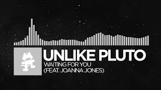 [Electronic] - Unlike Pluto - Waiting For You (feat. Joanna Jones) [Monstercat Release]