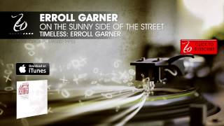 Erroll Garner - On The Sunny Side Of The Street - Timeless: Erroll Garner