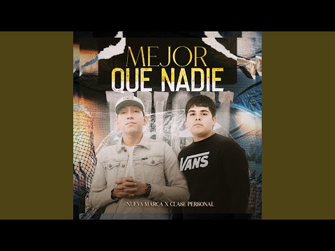 Mejor Que Nadie