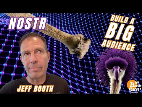 CONTENT CREATORS: Why YOU Should Use #Nostr & How to Build a BIG Audience - JEFF BOOTH video thumbnail