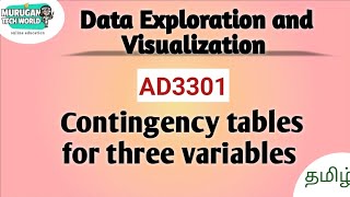 Contingency tables for three variables in data exploration and Visualization||AD3301||DEV||AU.