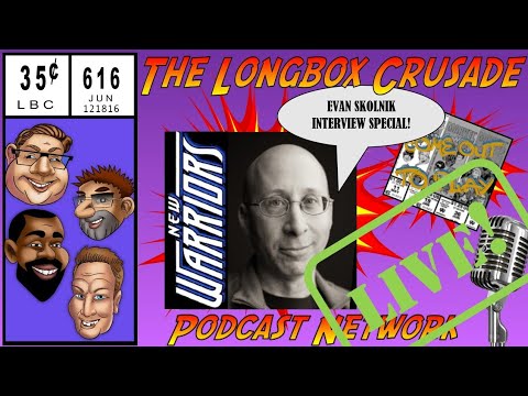 A New Warriors Podcast ...Come Out to Play! Interview with Evan Skolnick!