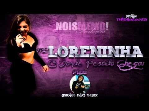 Mc Loreninha - O Bonde Pesado Chegou - (( Dj Biel Mix )) T-REX