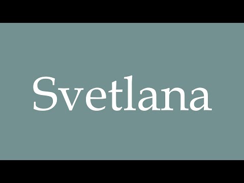 How to Pronounce ''Svetlana'' Correctly in French