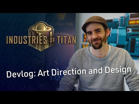 Brace Yourself Games - Industries of Titan Devlog 2: Art Direction and Design with Antoine Lendrevie