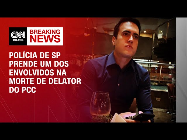 Polícia de SP prende um dos envolvidos na morte de delator do PCC | CNN 360º