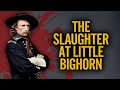 Custer S Last Stand Was SO Much Worse Than You Think