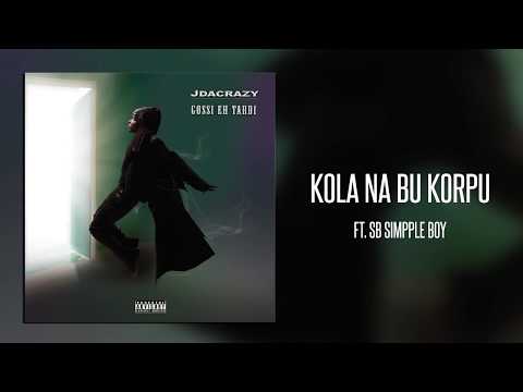 jdacrazy - Kola na Bu Korpu ft SB Simpple Boy (Official Audio) [Prod. Fleep Beatz]