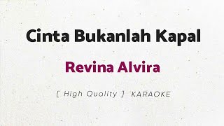 Download lagu Revina Alvira - Cinta Bukanlah Kapal (KARAOKE) mp3