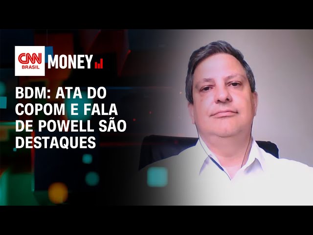 BDM: Ata do Copom e fala de Powell são destaques | Morning Call