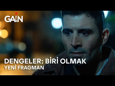 Dengeler: Biri Olmak | 19 Nisan'da Sadece GAİN'de!