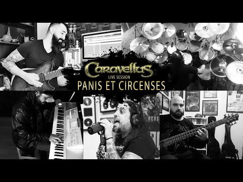 CARAVELLUS - PANIS ET CIRCENSES [LIVE SESSION]