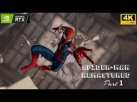 SPIDER-MAN REMASTERED PC Gameplay Walkthrough Part 1 [4K 60FPS RAY TRACING]