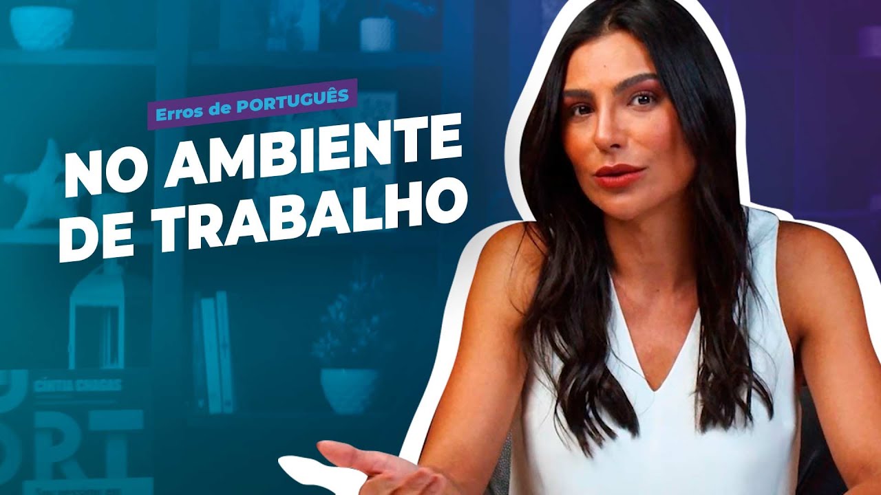 Erros de português no ambiente de trabalho #podcast09