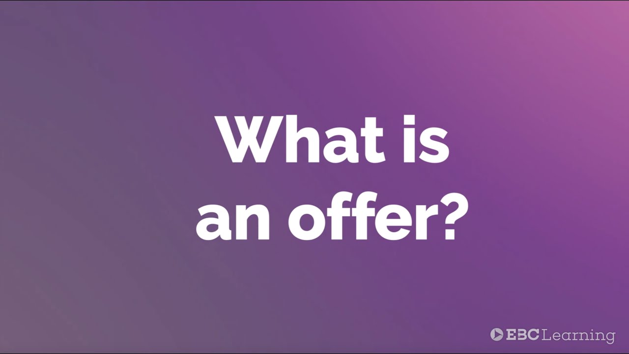 Law School | Contracts | 5.1 What is an offer | #EBCLearning.com