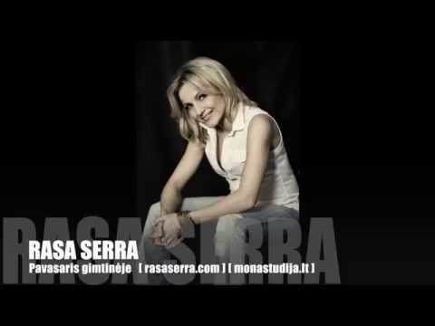 Rasa Serra - daina "Pavasaris gimtinėje"