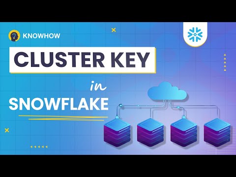 What is Cluster Key in Snowflake | Its Working and Advantages