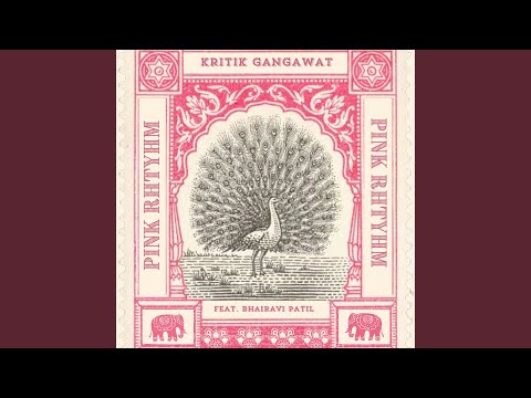 Pink Rhythm (feat. Bhairavi Patil)