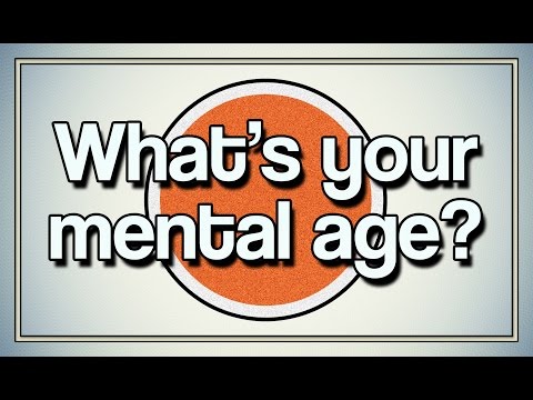 What is your mental age?