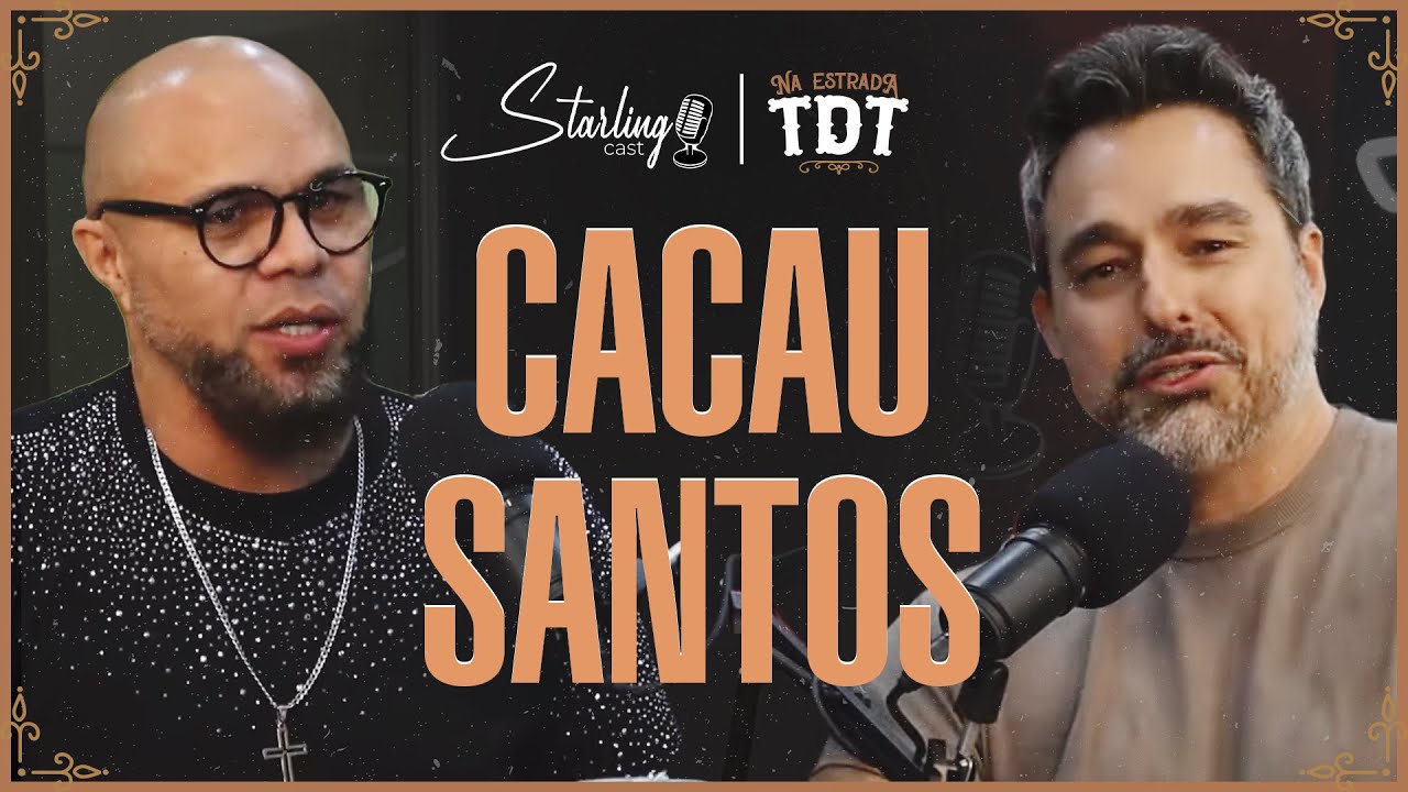 UM DOS GUITARRISTAS MAIS INFLUENTES E REQUISITADOS DO BRASIL | Cacau Santos | Starling Cast #153