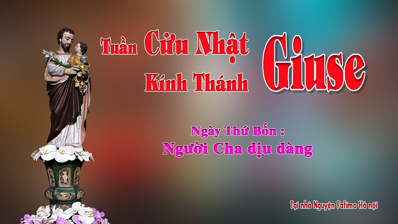 Ngày Thứ Tư - Tuần Cửu Nhật Kính Thánh Giuse