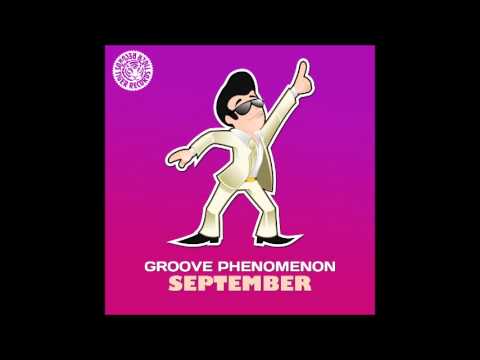 Groove Phenomenon   September Dave Rose RMX)