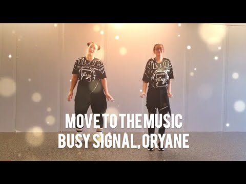 Zumba / Move To The Music - Busy Signal, Oryane / Z Squad Fitness