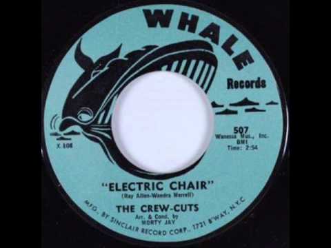 Crew-Cuts - Electric Chair (Whale 507) 1962