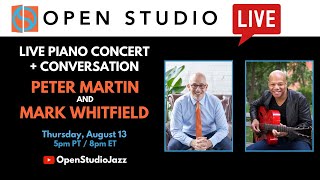 Peter Martin + Mark Whitfield | LIVE Duo Concert