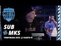 SUB VS MKS - FMS ARGENTINA Jornada 2 OFICIAL - Temporada 2019
