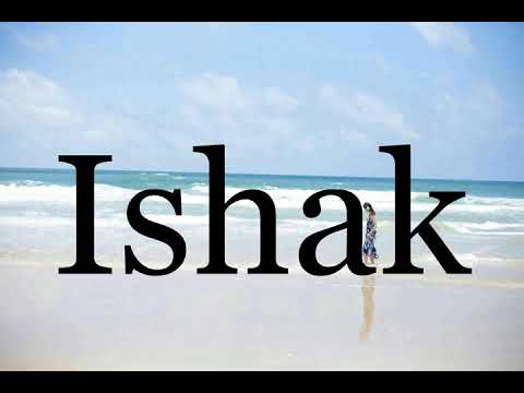 How To Pronounce Ishak🌈🌈🌈🌈🌈🌈Pronunciation Of Ishak
