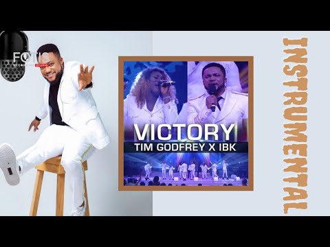 Tim Godfrey ft IBK  ~ VICTORY Instrumental with background vocals