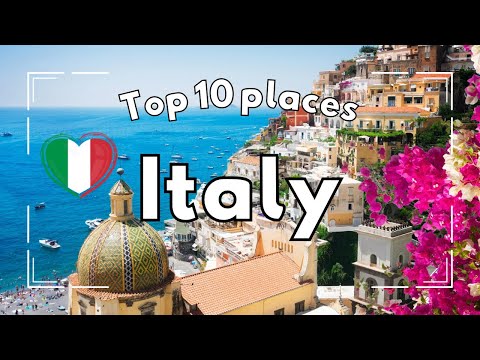 Top 10 Places to Visit in Italy | Must-See Destinations for Your Italian travel Adventure