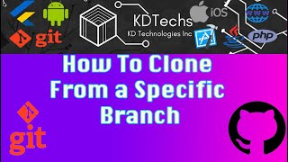 How To Clone From a Specific Branch | Gitlab GitHub