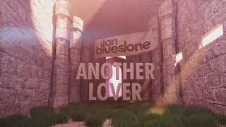 ilan Bluestone feat. Koven - Another Lover (Lyric Video)