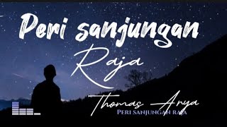Download lagu Peri sanjungan raja - Thomas Arya ( lirik lagu ) mp3